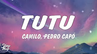 Camilo, Pedro Capó - Tutu Lyricsletra