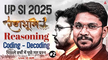 UP SI Reasoning Classes 2025 | UPSI Reasoning Coding Decoding | UP SI Reasoning By Veerendra Sir