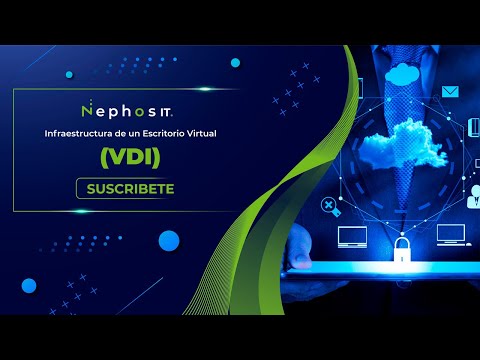 WEBINAR | VDI: Infraestructura de Escritorio Virtual | Nephos IT