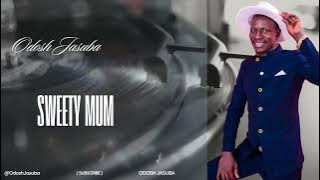 Sweety Mom - [Odosh Jasuba] [Sound City Studios] [ Audio]