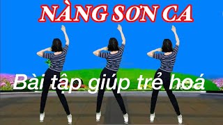 ❤️ NHẠC SỐNG TÂY BẮC / NÀNG SƠN CA / TẬP CÙNG CHIỀU BÀI TẬP GIÚP TRẺ HOÁ