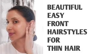 3 Beautiful Front Hairstyles For Thin Hair | Easy Hairstyle For Every Day