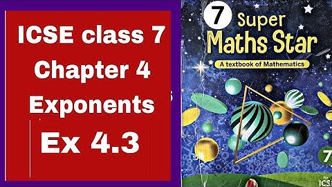 ICSE class 7 Super maths star Chapter 4 Exponents Ex 4.3