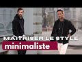 Matriser parfaitement le style minimaliste en 3 minutes