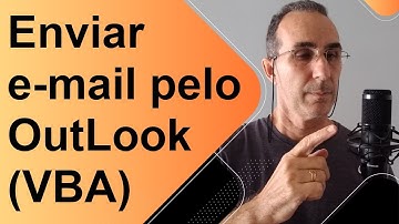 Excel VBA e Outlook, tudo a ver (enviar e-mail)