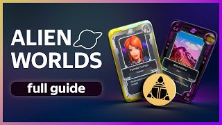 🟣 ALIEN WORLDS TUTORIAL - How to farm TLM and NFT? FULL guide on the game