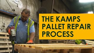 The Kamps Pallet Repair Process