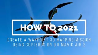 HOW TO - 3D Mapping with DJI Mavic Air 2 – Using Copterus (updated version link in the description) screenshot 1