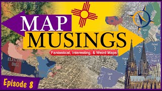 Map Musings: Episode Eight