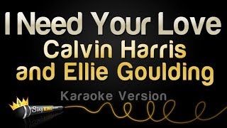 Calvin Harris and Ellie Goulding - I Need Your Love (Karaoke Version)