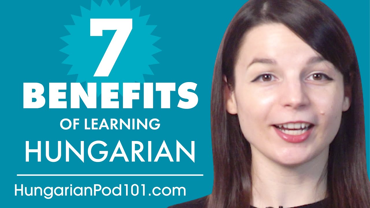 ⁣7 Benefits of Learning Hungarian