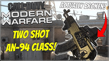 TWO SHOT AN94 CLASS! Best AN-94 Class Setup in Modern Warfare! (Multiplayer)