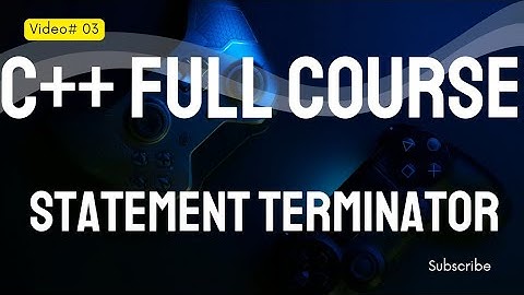 Statement Terminator in C++