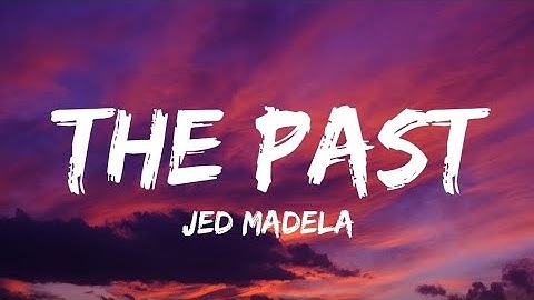 Jed Madela - The Past(Lyrics)