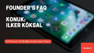 #268 İlker Köksal ile Kitabı Founder&#39;s FAQ