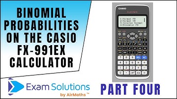 Binomial Probabilities on the Casio fx-991EX ClassWiz Calculator | ExamSolutions Maths Revision