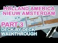 Nieuw Amsterdam: Full Walkthrough Tour - PART 3 of 4 (Holland America) Nieuw Amsterdam: Full Walkthrough Tour - PART 3 of 4 (Holland America)
