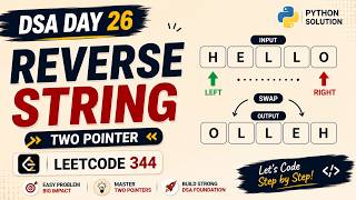DSA Day 26 | Reverse String using Two Pointers | LeetCode 344 | Python | Hindi