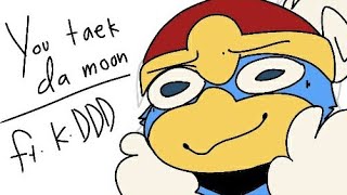 u take da moon | ft. king dedede and some other smash bros characz
tfw u dont upload anything for a whole month and come back with this
im still on a mini-hiatus tho lolz
howeverz, i have some projects that are almost finished so you might get actual content you asked for soon
king ddd is the best and noone and make me think otherwise
characters belong to Nintendo!
uhhh
inspired by that one collab kittydog, birdie, anf stixdust didz
Donate to me! qwq:
Paypal: paypal.me/DiamondPastel
Patreon: https://www.patreon.com/Diamond_Pastel
Buy me a ko-fi?: https://www.ko-fi.com/diamondpastel
Read about my story, Overnight!: http://aminoapps.com/p/xi0oqk
muh official discord server: https://discord.gg/c7JYk5t
Diamond Pastel#0100
Deviantart: https://diamondcraftsamson.deviantart...
Hangouts: samsondiamond12@gmail.com
Animation Art + Map Amino: http://aminoapps.com/p/mqwkl3
Instagram: diamondsamsons
Tumblr (not active): diamondsamson
(SCP)Sugar Coffee Productions Amino (My Amino uwu): http://aminoapps.com/c/SugarCoffee
Join in if you want to share your art which i can literally see and if you want you can chat with me and make some frens! u take da moon | ft. king dedede and some other smash bros characz