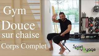 Gym douce sur chaise - Corps Complet