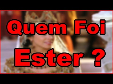 Vídeo: Quem são os personagens principais de Esther?