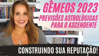 GÊMEOS ASCENDENTE | PREVISÕES ASTROLÓGICAS 2023 GÊMEOS ASCENDENTE | PREVISÕES ASTROLÓGICAS 2023