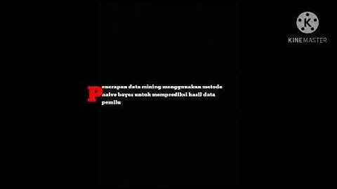 Penerapan data mining dengan menggunakan metode naive bayes untuk memprediksi hasil data pemilu