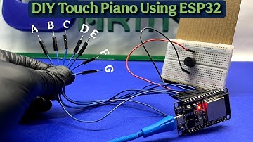 DIY Touch Piano Using ESP32 & Buzzer | No Buttons, Just Touch to Play!