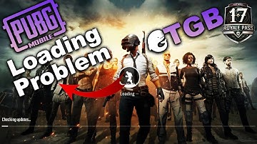 PUBG Mobile Season 17 Loading Screen problem Solved