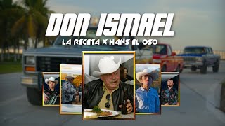 ( Aquí en Culiacán) Don Ismael - La Receta x Hans El Oso (Video Oficial)