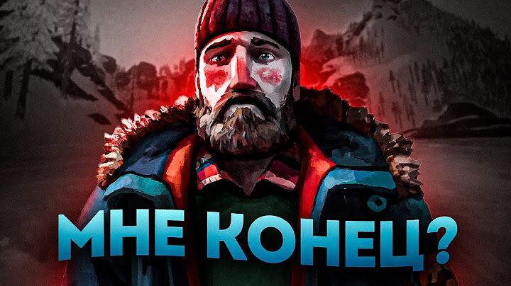 Исповедь Новичка На ХАРДКОРЕ в The Long Dark