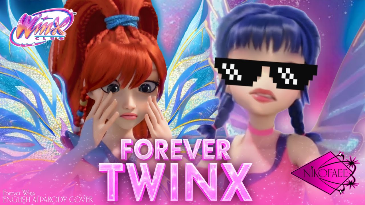 [ENGLISH 🇺🇸] Forever Twinx - AI PARODY COVER | Winx Club: The Magic Is Back