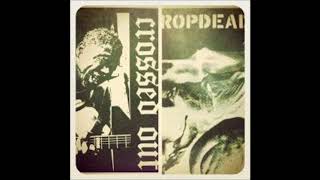 Crossed Dead - Crossed Out/Dropdead playing at the same time