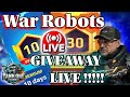 War Robots LIVE HUGE Premium Giveaway 30 10 Days FREE I Tank One WR 