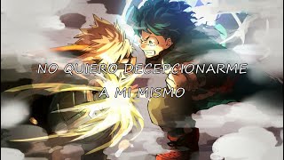 NEFFEX - Don't Wanna Let Myself Down [Sub Español] (Lyrics) | AMV | Boku no Hero Academia