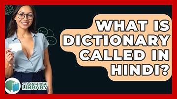 What Is Dictionary Called In Hindi? - The Language Library