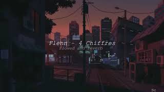 Flenn - 4 Chiffres (slowed and reverb)