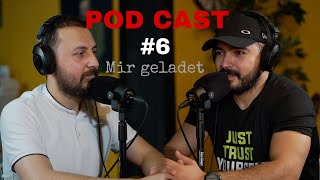 captain ali podcast | #6 mirgeladet