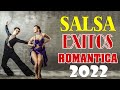 Canciones De Salsa Mas Escuchadas 2022 - Grande Exitos Salsa Romanticas - Salsa Romanticas 2022