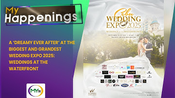 A ‘Dreamy Ever After’ at the Biggest and Grandest Wedding Expo 2025: Weddings at the Waterfront