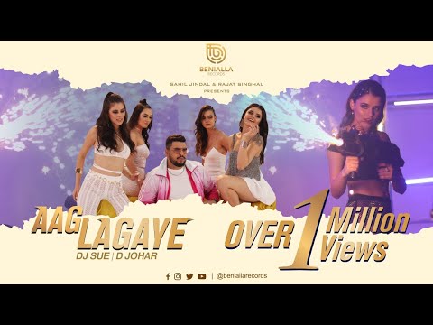 Aag Lagaye | Dj Sue | D Johar | Latest Bollywood Song 2021 | Benialla Records