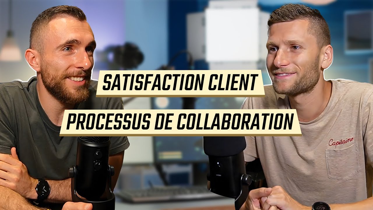 Avoir 100% de SATISFACTION avec ses clients - Julien Dereumaux - FREELANCE #6
