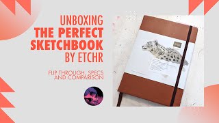 Unboxing The Perfect Sketchbook by Etchr