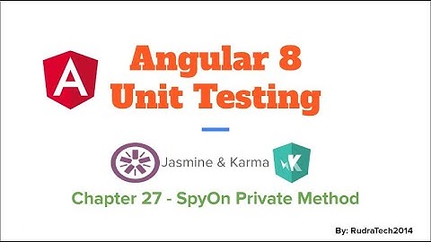 Spyon Private Method | Angular | Jasmine | Karma | Unit Test