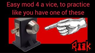 Simple vice mod, for practicing real world lock picking😁