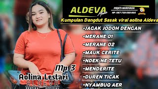 kumpulan lagu viral versi Aldeva musik voc Aolina lestari|Mp3