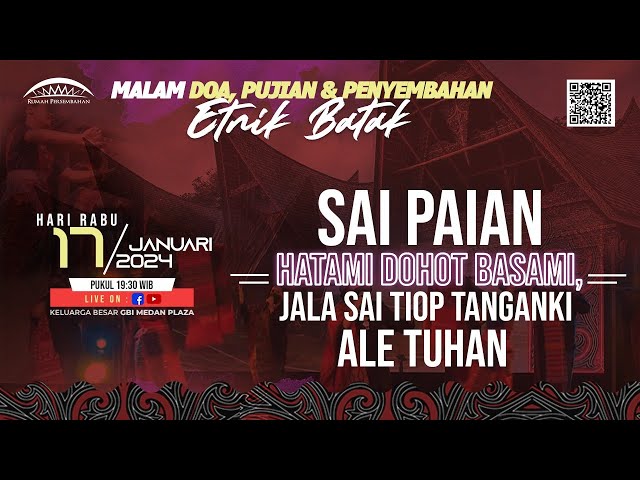 Malam Doa, Pujian dan Penyembahan Online  Etnik Batak  | 17 Januari 2024 Pkl. 19.30 WIB class=