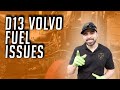 D13 Volvo Fuel Issues