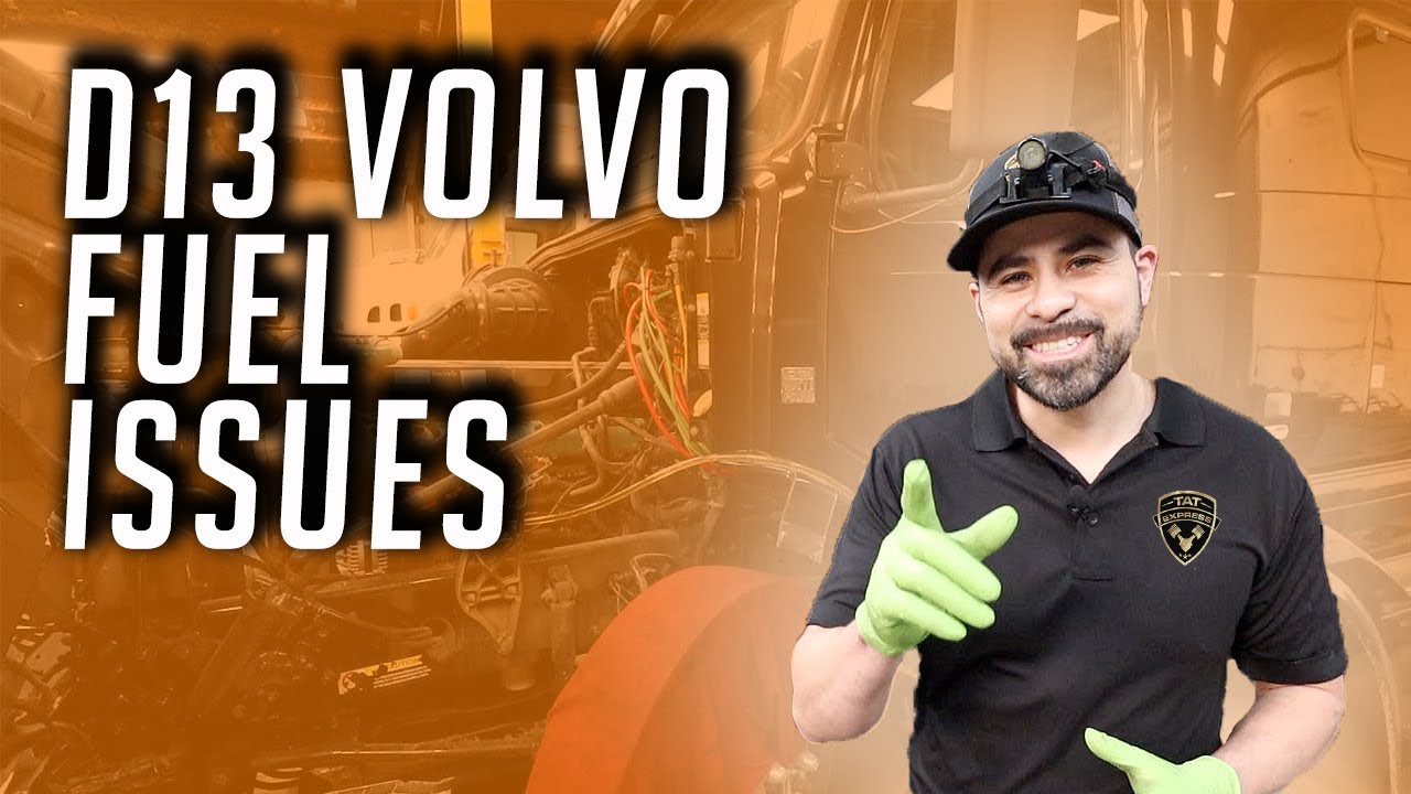 D13 Volvo Fuel Issues YouTube