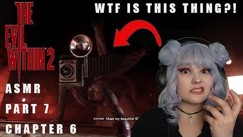 ASMR The Evil Within 2 Walkthrough Gameplay part 7 | EW2G (Chapter 6)